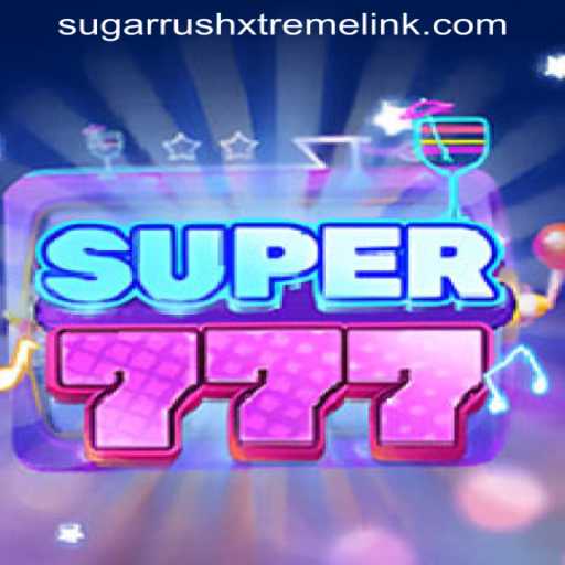 Discover the Thrills of Super777: Unveiling the SUGARRUSHXTREME LINK