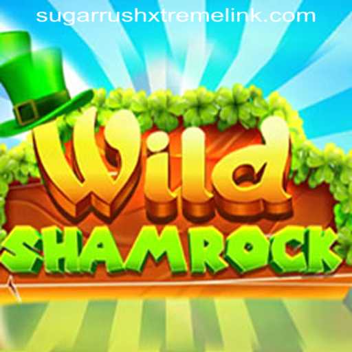 Exploring the Exciting World of WildShamrock and the SUGARRUSHXTREME LINK