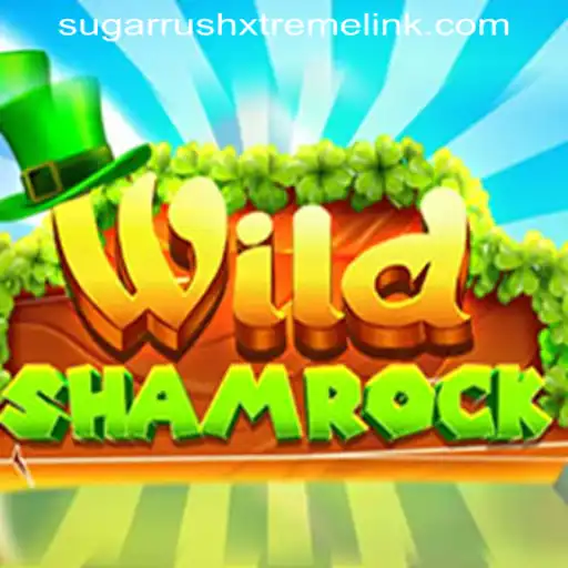 Exploring the Exciting World of WildShamrock and the SUGARRUSHXTREME LINK